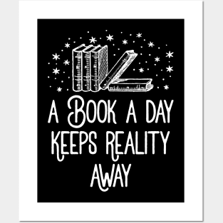 A Book A Day Keeps Reality Away Posters and Art